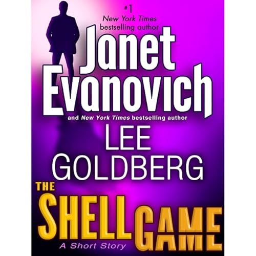 The Shell Game: A Fox and O'Hare Short Story by Janet Evanovich