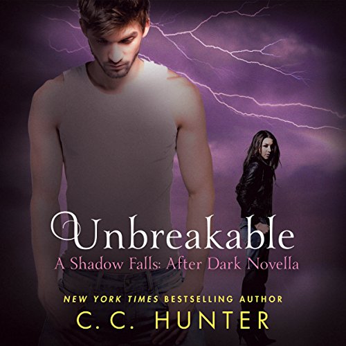 Unbreakable by C. C. Hunter