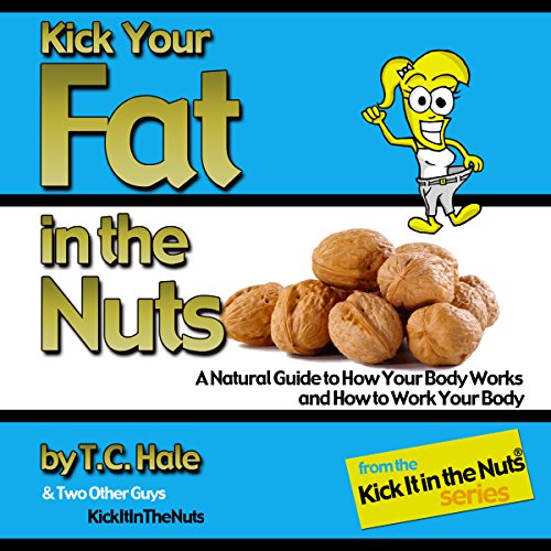 Kick Your Fat in the Nuts