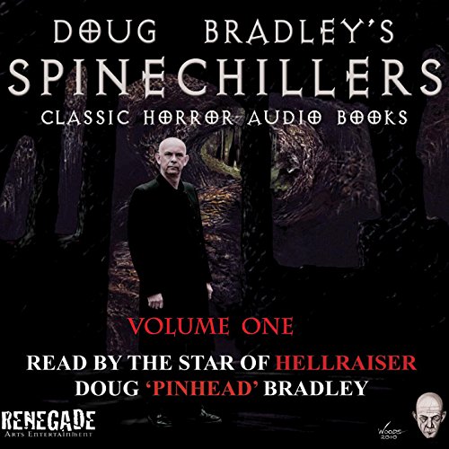 Doug Bradley's Spinechillers Audio Books, Volume 1