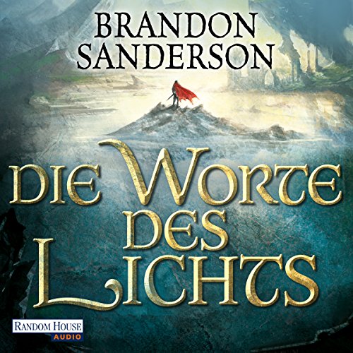 Die Worte des Lichts by Brandon Sanderson