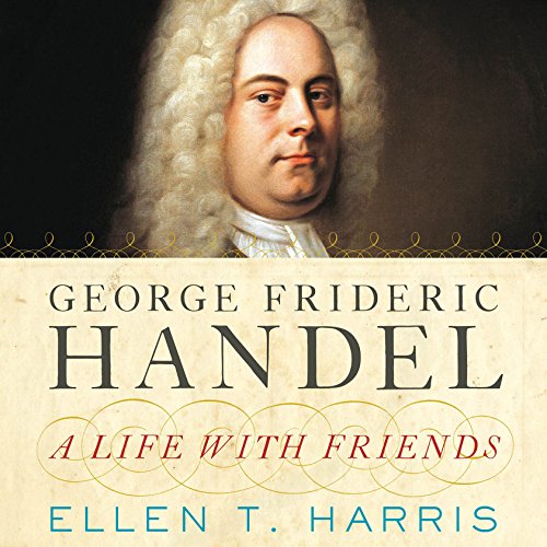 George Frideric Handel by Ellen T. Harris