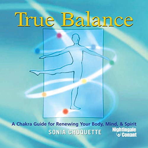 True Balance by Sonia Choquette