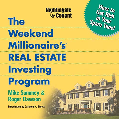 The Weekend Millionaire's Real Estate Investing Program