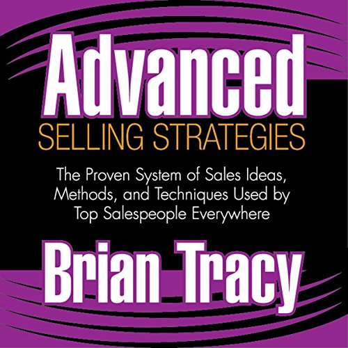 Advanced Selling Strategies by Brian Tracy