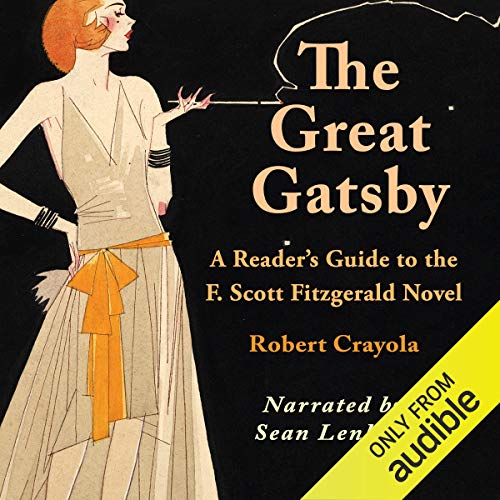 The Great Gatsby: A Reader's Guide to the F. Scott Fitzgerald Novel