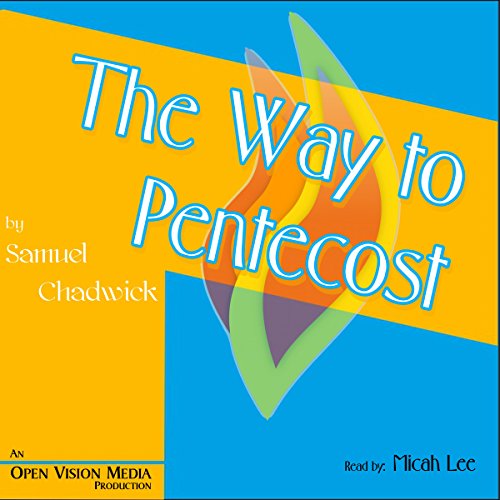 The Way to Pentecost by Samuel Chadwick
