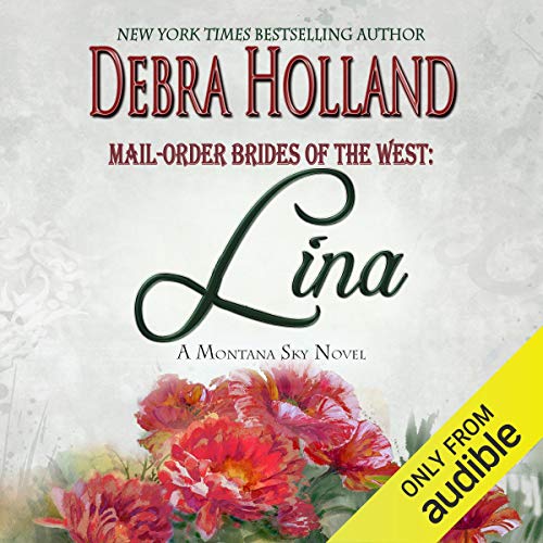 Mail-Order Brides of the West, Book 4: Lina