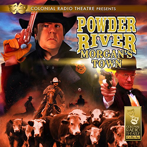 Powder River - Morgan's Town