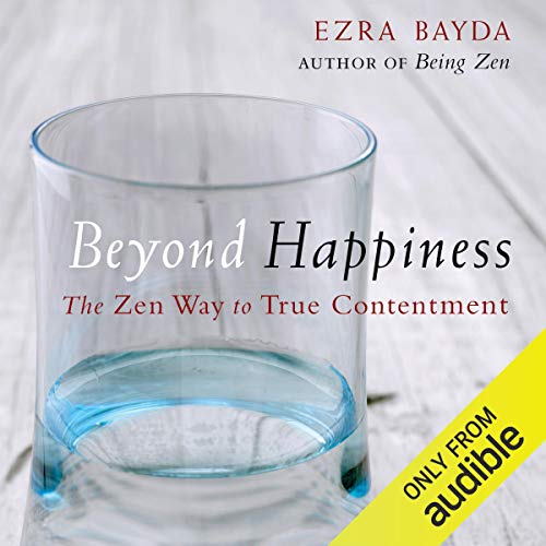 Beyond Happiness by Ezra Bayda