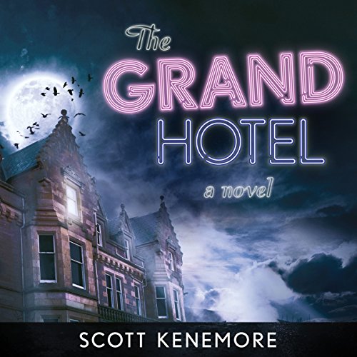 The Grand Hotel: A Novel