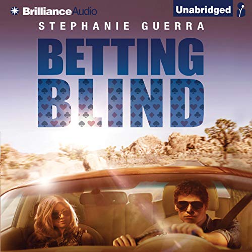 Betting Blind by Stephanie Guerra