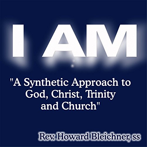 I AM by Rev. Howard Bleichner SS