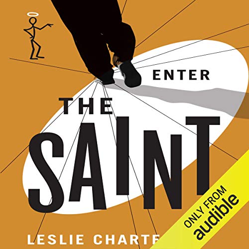 Enter the Saint by Leslie Charteris