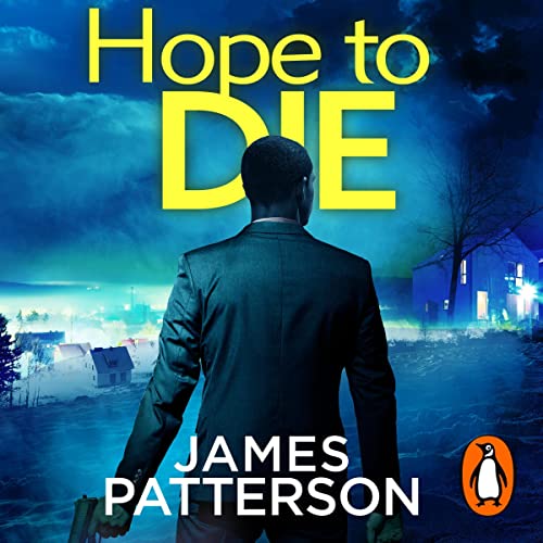 Hope to Die by James Patterson