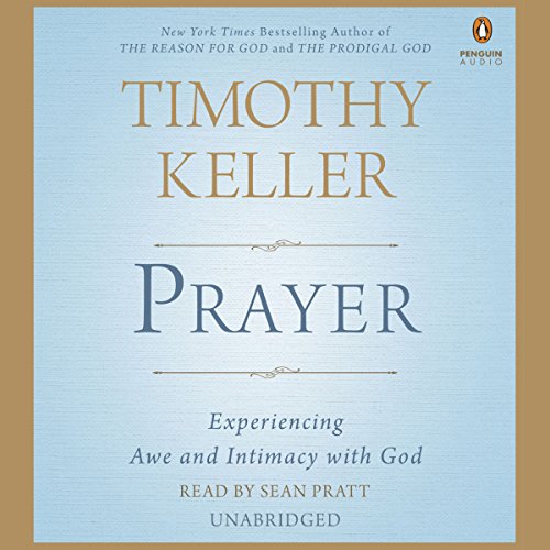 Prayer by Timothy Keller