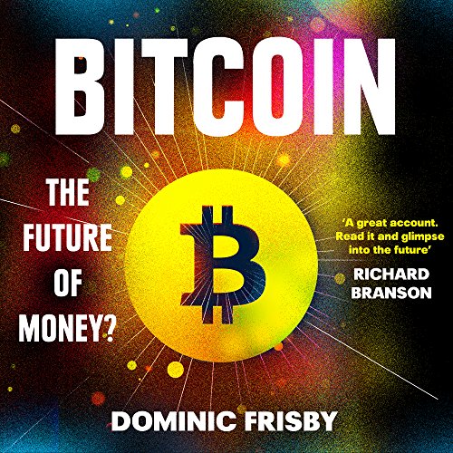 Bitcoin by Dominic Frisby