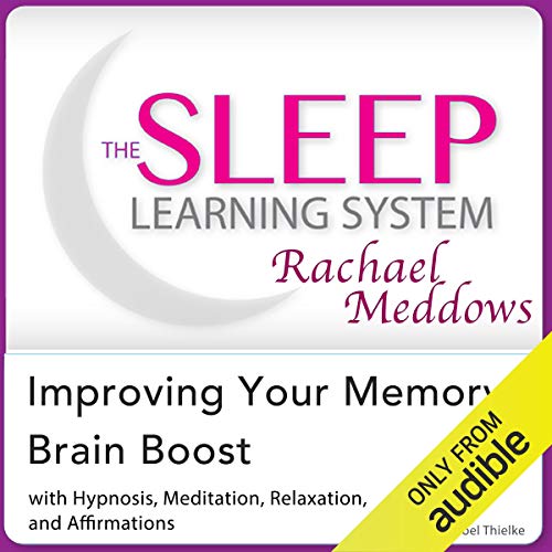 Improving Your Memory, Brain Boost by Joel Thielke