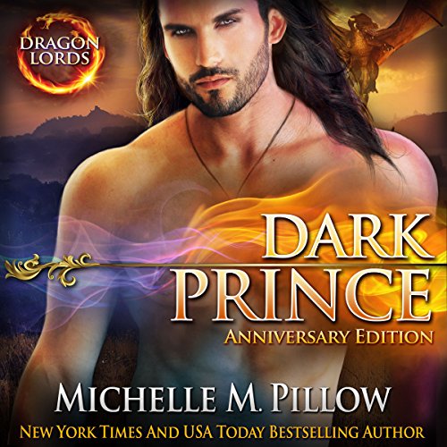 Dark Prince: Dragon Lords Anniversary Edition by Michelle M. Pillow