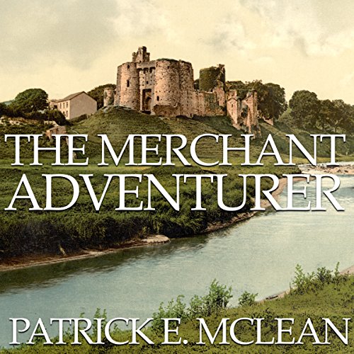 The Merchant Adventurer by Patrick E. McLean