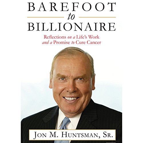 Barefoot to Billionaire by Jon Huntsman
