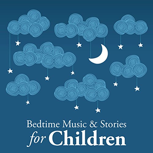Bedtime Music and Stories for Children
