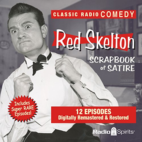 Red Skelton: Scrapbook of Satire by Red Skelton