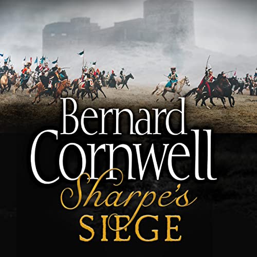 Sharpe’s Siege by Bernard Cornwell