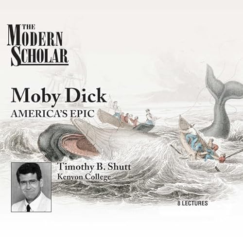 The Modern Scholar: Moby Dick