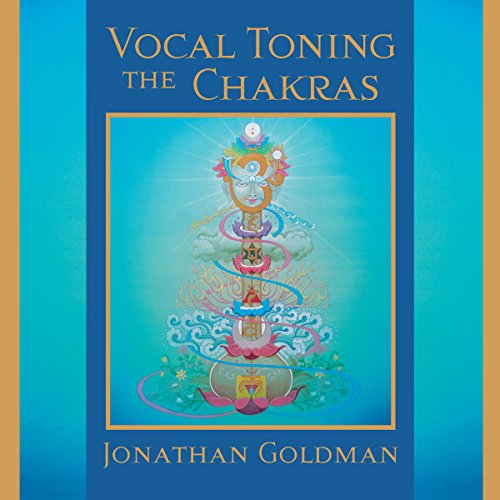 Vocal Toning the Chakras