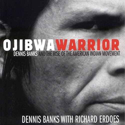 Ojibwa Warrior by Dennis Banks