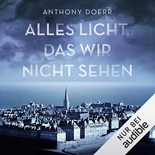 Alles Licht, das wir nicht sehen