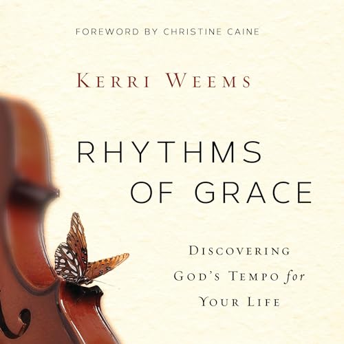 Rhythms of Grace by Kerri Weems