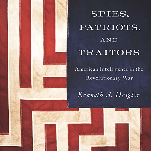 Spies, Patriots, and Traitors