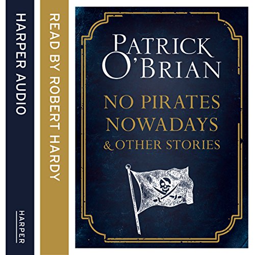 No Pirates Nowadays and Other Stories