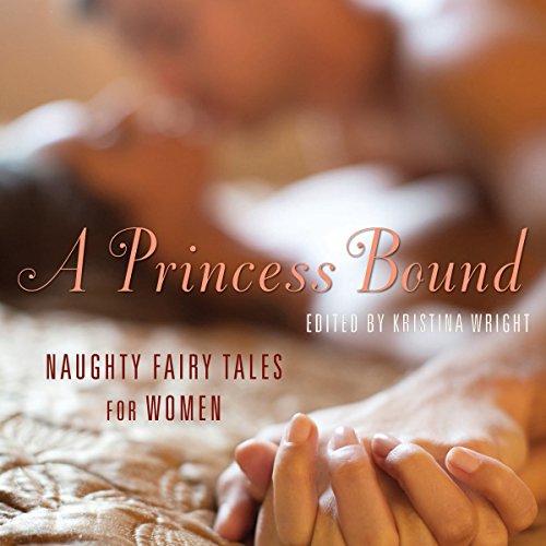 A Princess Bound by Kristina Wright