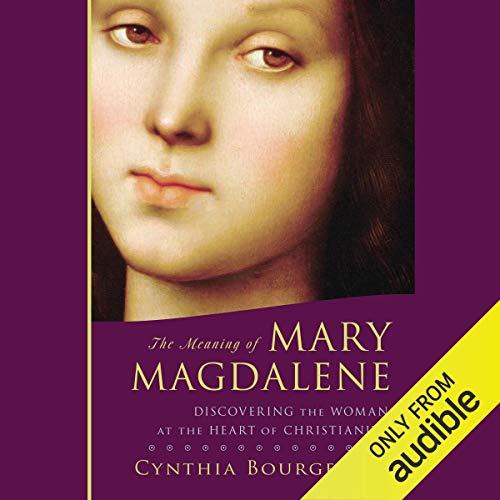 The Meaning of Mary Magdalene