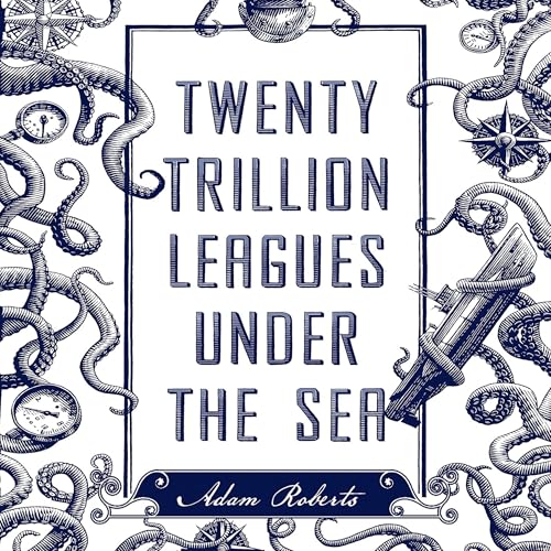 Twenty Trillion Leagues Under the Sea