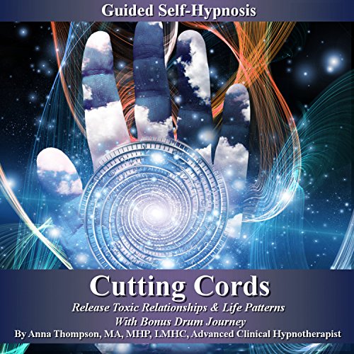 Cutting Cords Guided Self-Hypnosis