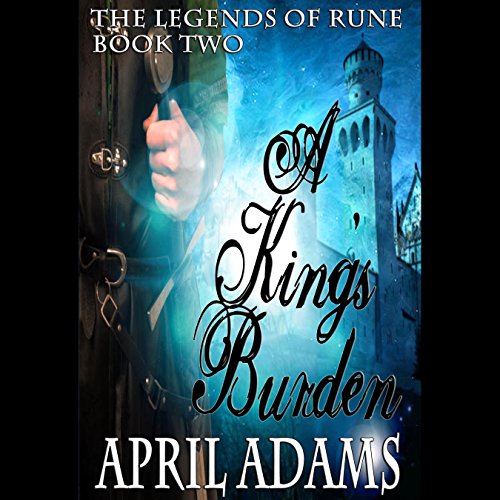 A King's Burden by April Adams