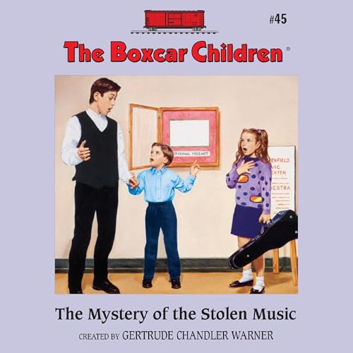 The Mystery of the Stolen Music by Gertrude Chandler Warner
