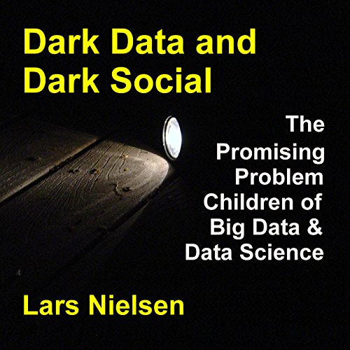 Dark Data & Dark Social
