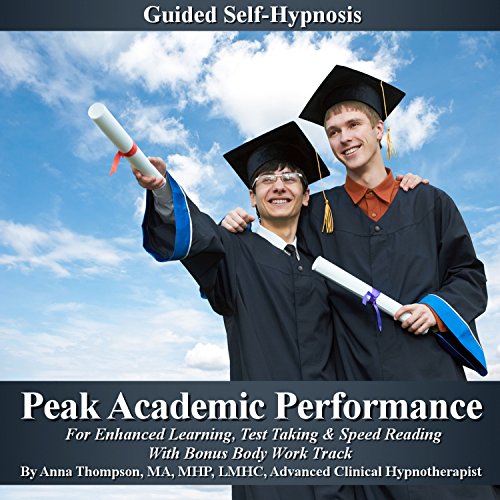 Peak Academic Performance Self Hypnosis by Anna Thompson
