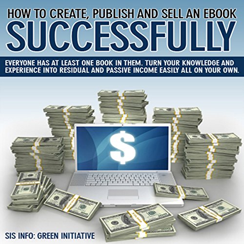 How to Create, Publish, Promote & Sell an eBook Successfully All for Free