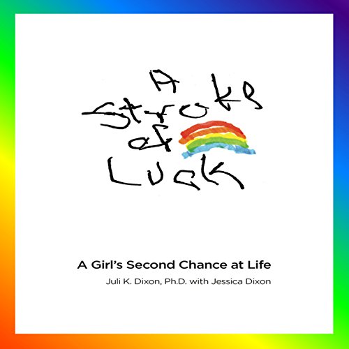 A Stroke of Luck by Juli K. Dixon Ph.D.