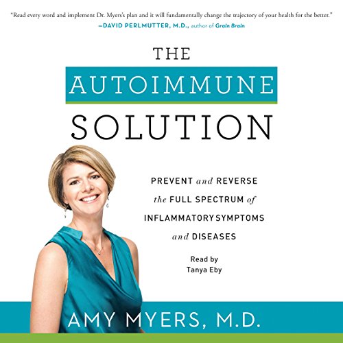 The Autoimmune Solution by Amy Myers