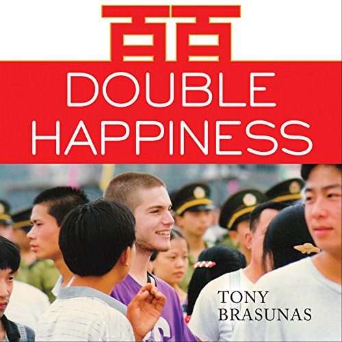 Double Happiness by Tony Brasunas