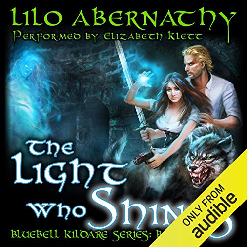 The Light Who Shines by Lilo Abernathy