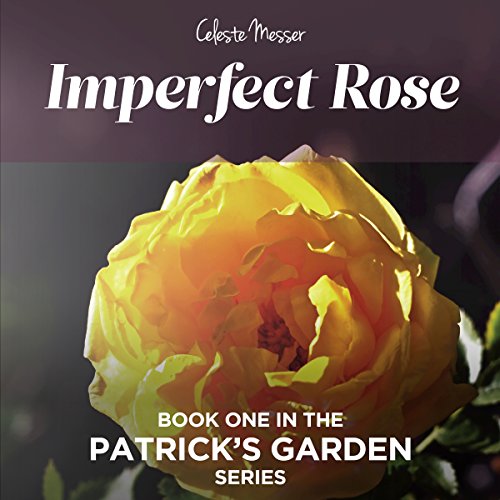 Imperfect Rose by Celeste Messer