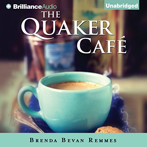 The Quaker Café by Brenda Bevan Remmes